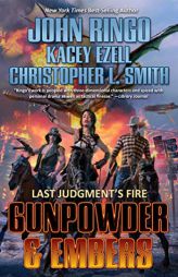 Gunpowder & Embers (Last Judgement's Fire) by John Ringo Paperback Book