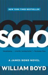 Solo: A James Bond Novel by William Boyd Paperback Book