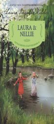 Laura & Nellie: Reillustrated Edition (Little House Chapter Book) by Laura Ingalls Wilder Paperback Book