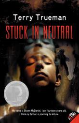 Stuck in Neutral by Terry Trueman Paperback Book