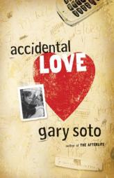 Accidental Love by Gary Soto Paperback Book