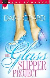 The Glass Slipper Project by Dara Girard Paperback Book