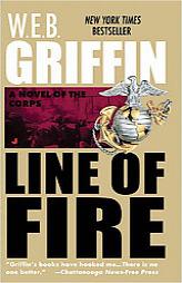 Line of Fire: Corps 05 (Corps) by W. E. B. Griffin Paperback Book
