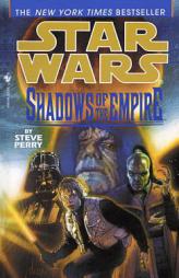 Shadows of the Empire (Star Wars) by Steve Perry Paperback Book