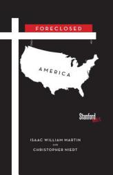 Foreclosed America by Isaac Martin Paperback Book