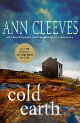 Cold Earth: A Shetland Mystery (Shetland Island Mysteries) by Ann Cleeves Paperback Book