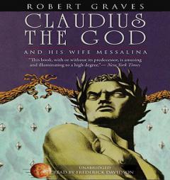 Claudius the God: And His Wife, Messalina by Robert Graves Paperback Book