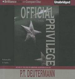 Official Privilege by P. T. Deutermann Paperback Book