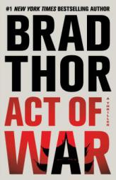 Act of War: A Thriller (The Scot Harvath Series) by Brad Thor Paperback Book