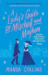 A Lady's Guide to Mischief and Mayhem (A Lady's Guide, 1) by Manda Collins Paperback Book