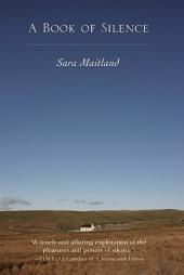 A Book of Silence by Sara Maitland Paperback Book