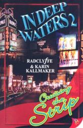 In Deep Waters 2: Cruising the Strip (In Deep Waters) by Radclyffe Paperback Book