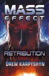Mass Effect: Retribution (The Mass Effect Series) by Drew Karpyshyn Paperback Book
