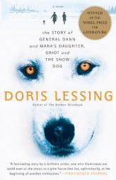 Story of General Dann and Mara's Daughter, Griot and the Snow Dog by Doris May Lessing Paperback Book