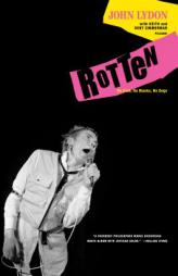 Rotten: No Irish, No Blacks, No Dogs by John Lydon Paperback Book