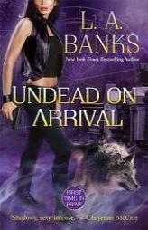 Undead on Arrival (Crimson Moon, Book 3) by L. A. Banks Paperback Book
