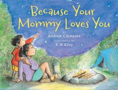 Because Your Mommy Loves You by Andrew Clements Paperback Book
