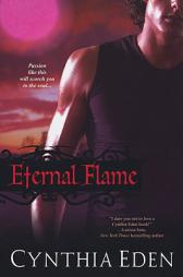 Eternal Flame by Cynthia Eden Paperback Book