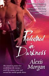 Redeemed in Darkness (Paladins of Darkness, Book 4) by Alexis Morgan Paperback Book