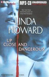 Up Close and Dangerous by Linda Howard Paperback Book