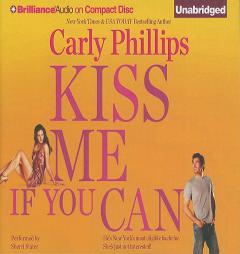 Kiss Me If You Can by Carly Phillips Paperback Book