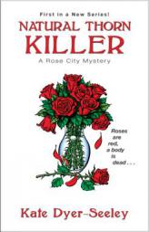Natural Thorn Killer by Kate Dyer-Seeley Paperback Book