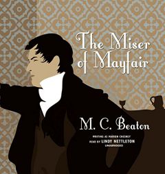 The Miser of Mayfair  (House for the Season Series, Book 1) (House for Season) by M. C. Beaton Paperback Book