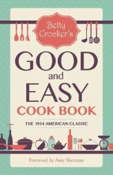 Betty Crocker's Good and Easy Cook Book by Betty Crocker Paperback Book