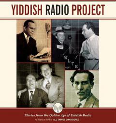 Yiddish Radio Project: Stories from the Golden Age of Yiddish Radio by Carl Reiner Paperback Book
