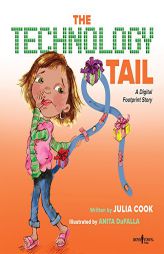 Technology Tail: A Digital Footprint Story by Julia Cook Paperback Book