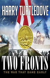 Two Fronts (The War That Came Early Series) by Harry Turtledove Paperback Book