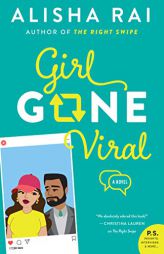 Girl Gone Viral: A Novel (Modern Love) by Alisha Rai Paperback Book