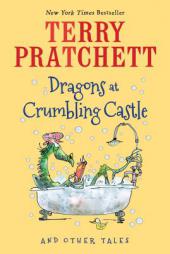 Dragons at Crumbling Castle: And Other Tales by Terry Pratchett Paperback Book