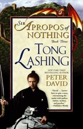 Tong Lashing: Sir Apropos of Nothing Book 3 (Sir Apropos of Nothing) by Peter David Paperback Book