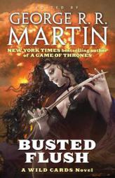 Busted Flush (The Wilds Cards) by George R. R. Martin Paperback Book