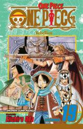 One Piece, Volume 19: Rebellion by Eiichiro Oda Paperback Book