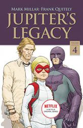 Jupiter's Legacy, Volume 4 (NETFLIX Edition) by Mark Millar Paperback Book