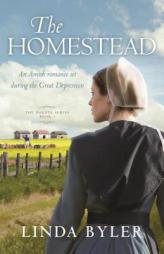 The Homestead: The Dakota Series, Book 1 by Linda Byler Paperback Book