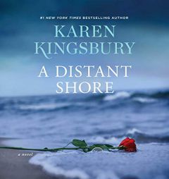 A Distant Shore by Karen Kingsbury Paperback Book