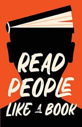Read People Like a Book: How to Speed-Read People, Analyze Body Language, and Understand Emotions by Discover Press Paperback Book