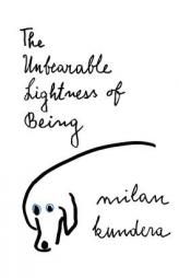 The Unbearable Lightness of Being by Milan Kundera Paperback Book