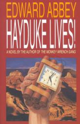 Hayduke Lives! by Edward Abbey Paperback Book