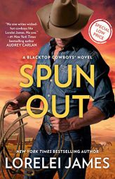 Spun Out by Lorelei James Paperback Book