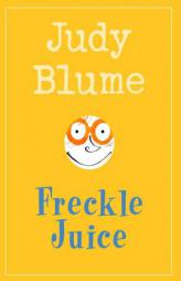 Freckle Juice by Judy Blume Paperback Book