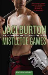 Mistletoe Games: A Play-By-Play Anthology by Jaci Burton Paperback Book