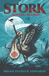 STORK: Sowing Season by Samantha Gluck Paperback Book