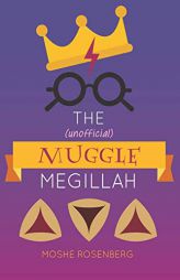 The (Unofficial) Muggle Megillah by Aviva Shur Paperback Book
