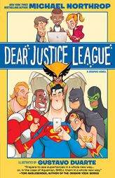 Dear Justice League by Michael Northrop Paperback Book