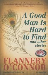 A Good Man Is Hard to Find: And Other Stories by Flannery O'Connor Paperback Book