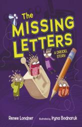 The Missing Letters: A Dreidel Story by Renee Londner Paperback Book